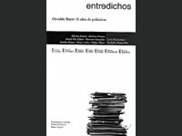 Entredichos. Osvaldo Bayer 30 años de polémicas 