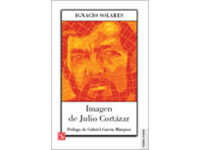 Ignacio Solares publica ''La imagen de Cortázar''