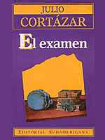 El examen, de Julio Cortázar