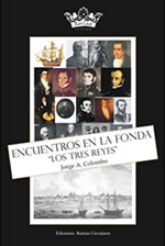 Encuentros en la fonda ''Los Tres Reyes'', de Jorge A. Colombo