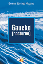 Gaueko, de Genma Sánchez