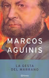 La gesta del marrano, de Marcos Aguinis