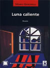 Luna caliente , de Mempo Giardinelli