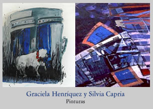 Pinturas. Graciela Henríquez y Silvia Capria 