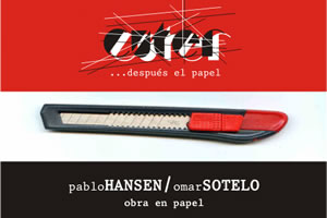 Pablo Hansen y Omar Sotelo: obra en papel