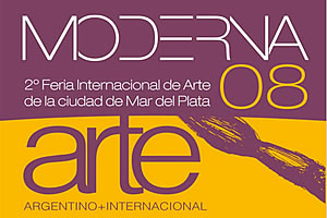 ''Moderna08'' Segunda Feria Internacional de Arte de la ciudad de Mar del Plata