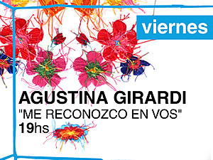 Agustina Girardi: Me reconozco en Vos