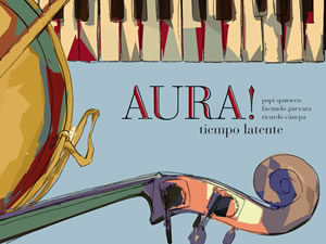 Aura! presenta Tiempo Latente