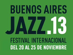 Festival Internacional Buenos Aires Jazz 2013