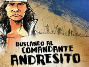 Buscando al Comandante Andresito