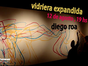 Diego Roa: Vidriera Expandida 