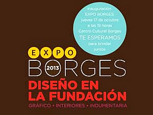 Expo Borges 2013: Diseño en la fundación