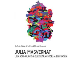 Julia Masvernat: Una acumulación que se transforma en imagen