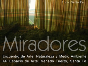 Miradores: Encuentro de Arte, Naturaleza y Medio Ambiente