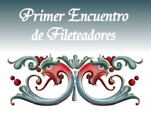 Primer Encuentro de Fileteadores