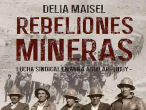 Nuevo libro sobre la lucha sindical en Mina el Aguilar. 